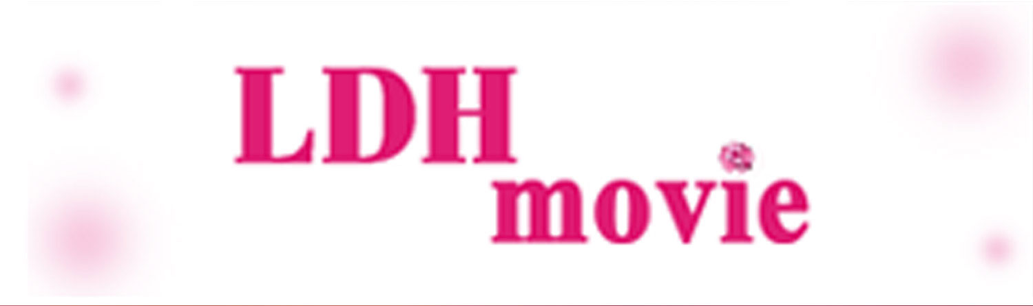 LDH movie